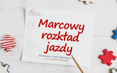 Marcowy rozkład jazdy, czyli nasze wydarzenia w marcu